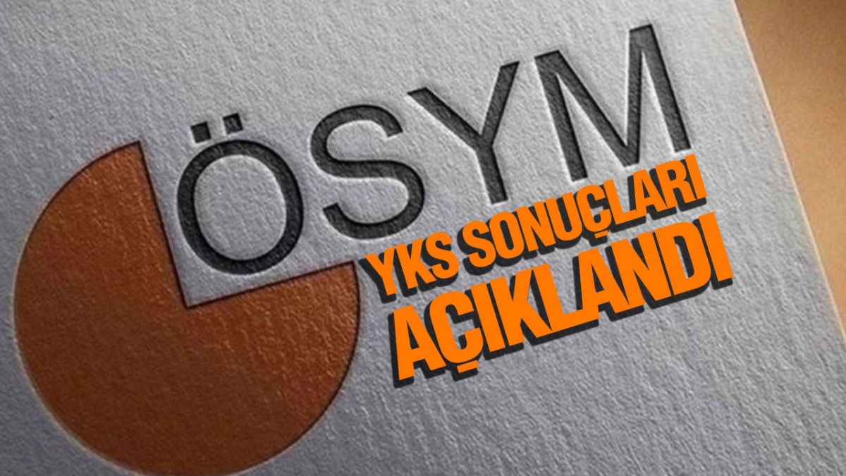 2024 YKS Sonuçları Açıklandı
