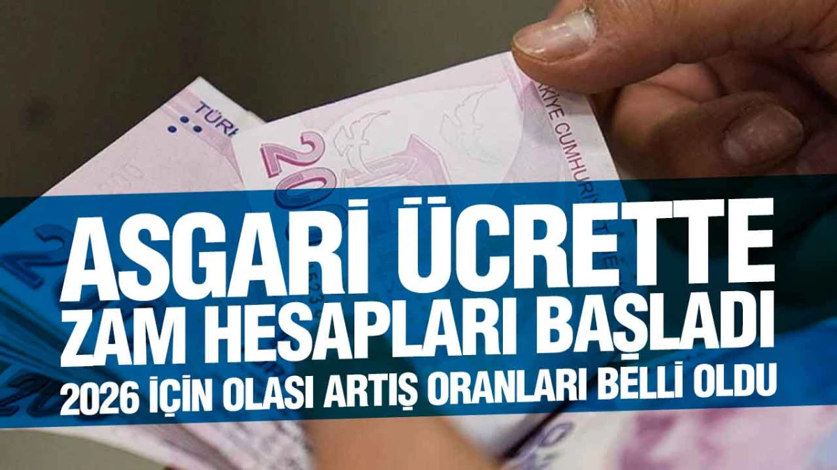 2026 Asgari Ücret Ne Kadar Olacak? İşte Masadaki Zam Senaryoları
