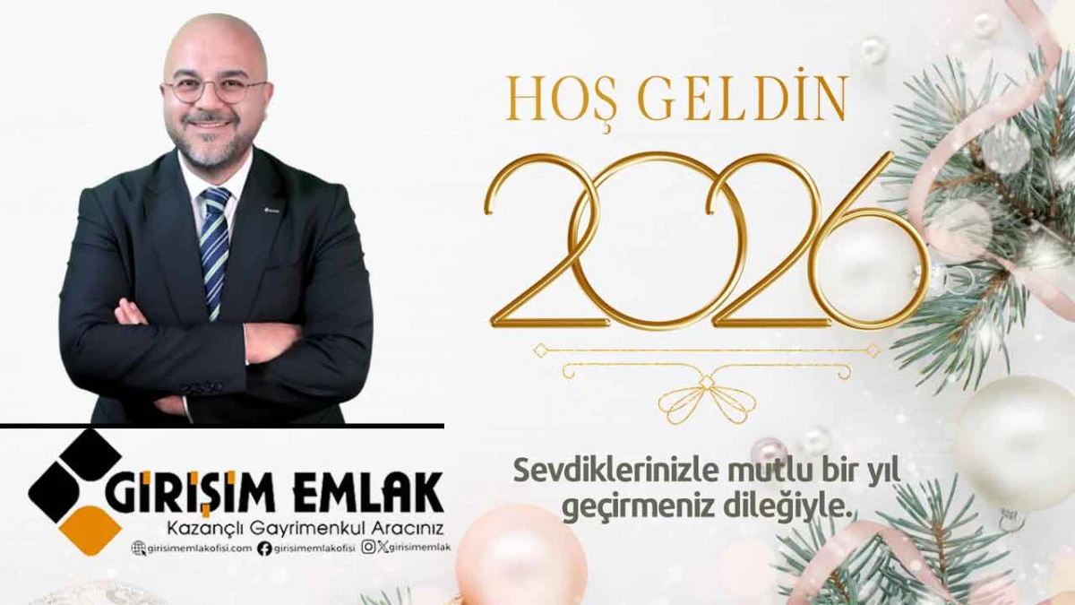 2026 Yeni Yıl Girişim Emlak Giray Şen