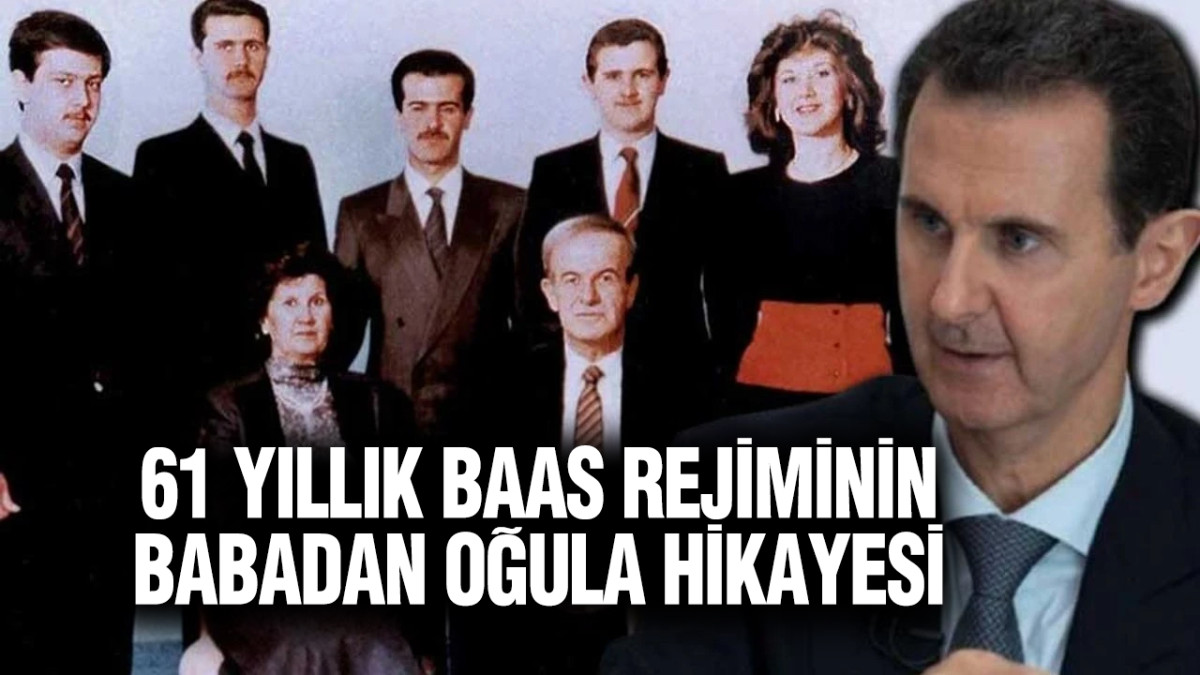 61 Yıllık BAAS rejiminin babadan oğula hikayesi