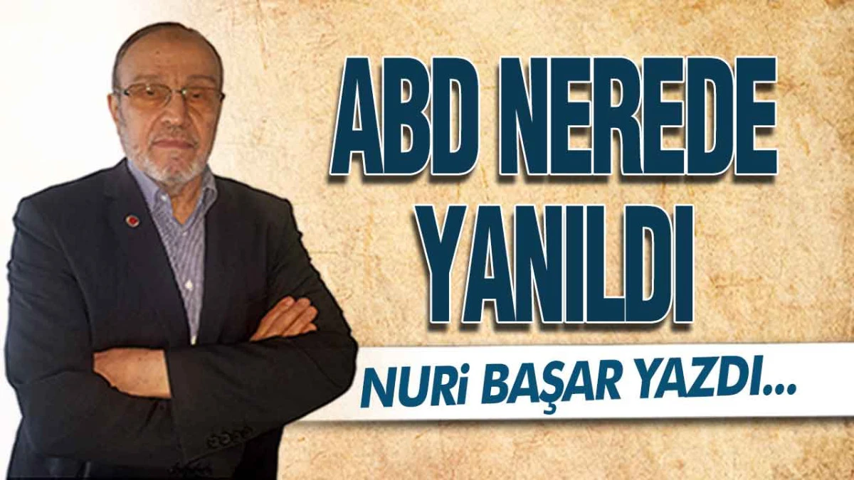ABD Nerede Yanıldı