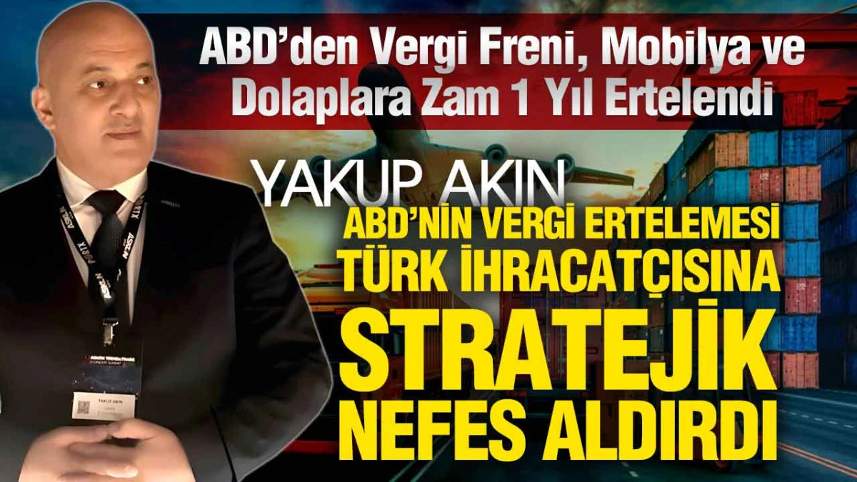ABD&rsquo;den Vergi Freni, Mobilya ve dolaplara zam 1 yıl ertelendi