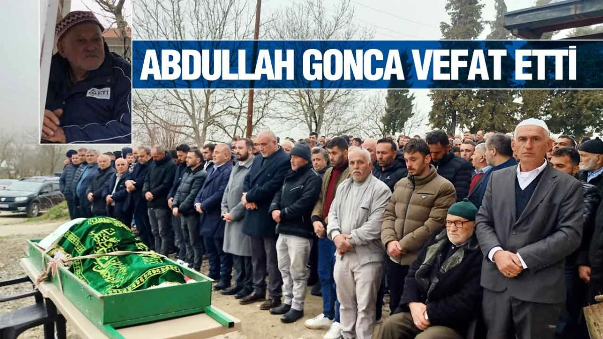 Abdullah Gonca Vefat Etti