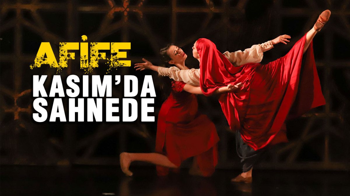  “Afife” Kasım’da Sahnede