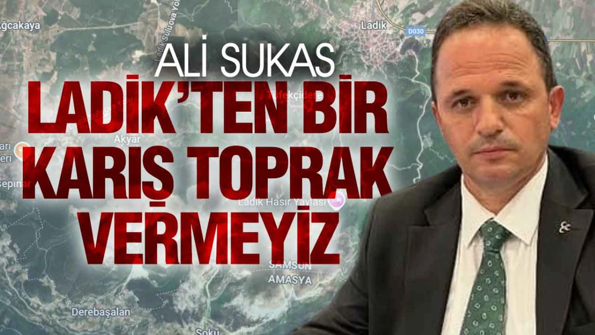 Ali Sukas’tan, Amasya’nın Mera Talebine Sert Tepki
