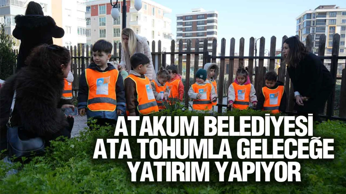 Atakum Belediyesi Ata Tohumla Geleceğe Yatırım Yapıyor 