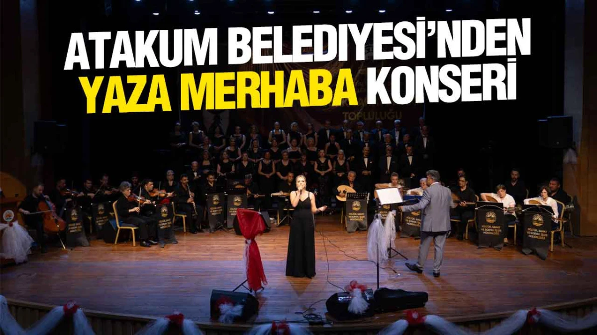Atakum Belediyesi T&uuml;rk Sanat M&uuml;ziği Korosunun &lsquo;Yaza Merhaba&rsquo; konseri yoğun ilgi g&ouml;rd&uuml;