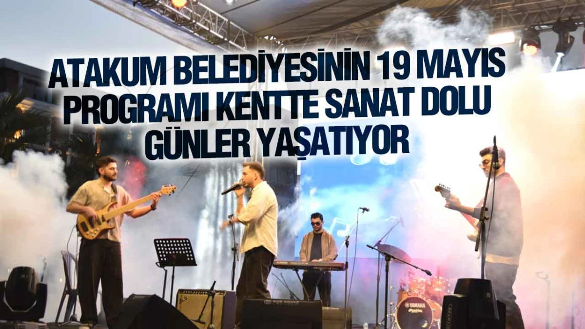 Atakum Belediyesinin 19 Mayıs Programı Kentte Sanat Dolu G&uuml;nler Yaşatıyor