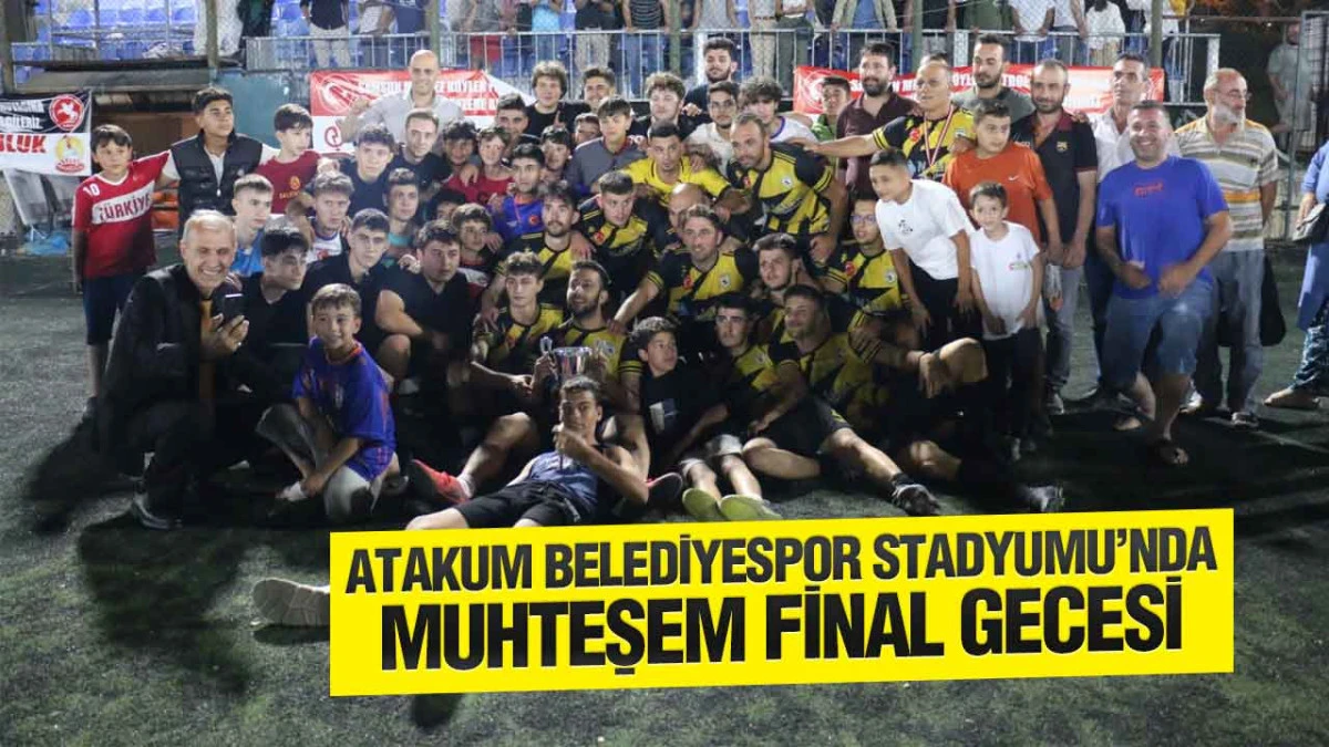 Atakum Belediyespor Stadyumu’nda Muhteşem Final Gecesi
