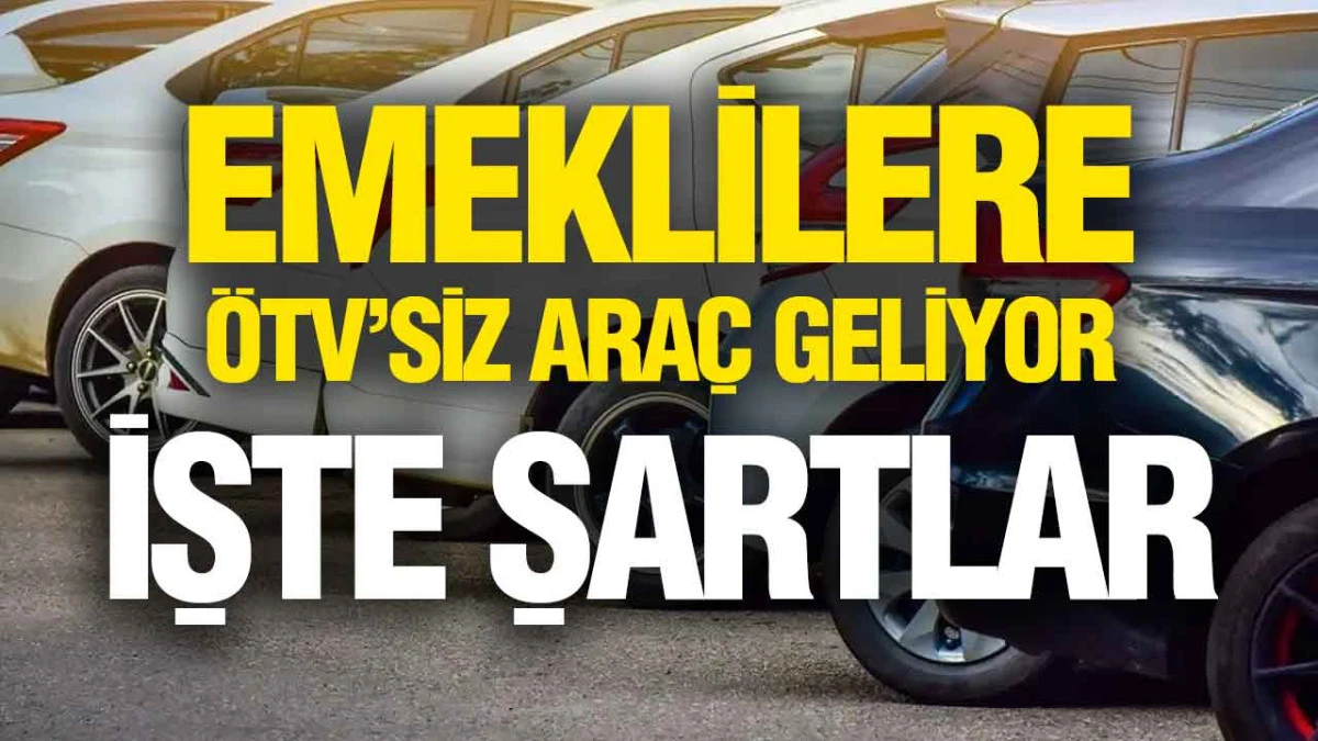 Bağ-Kur Emeklilerine Vergisiz Otomobil Fırsatı