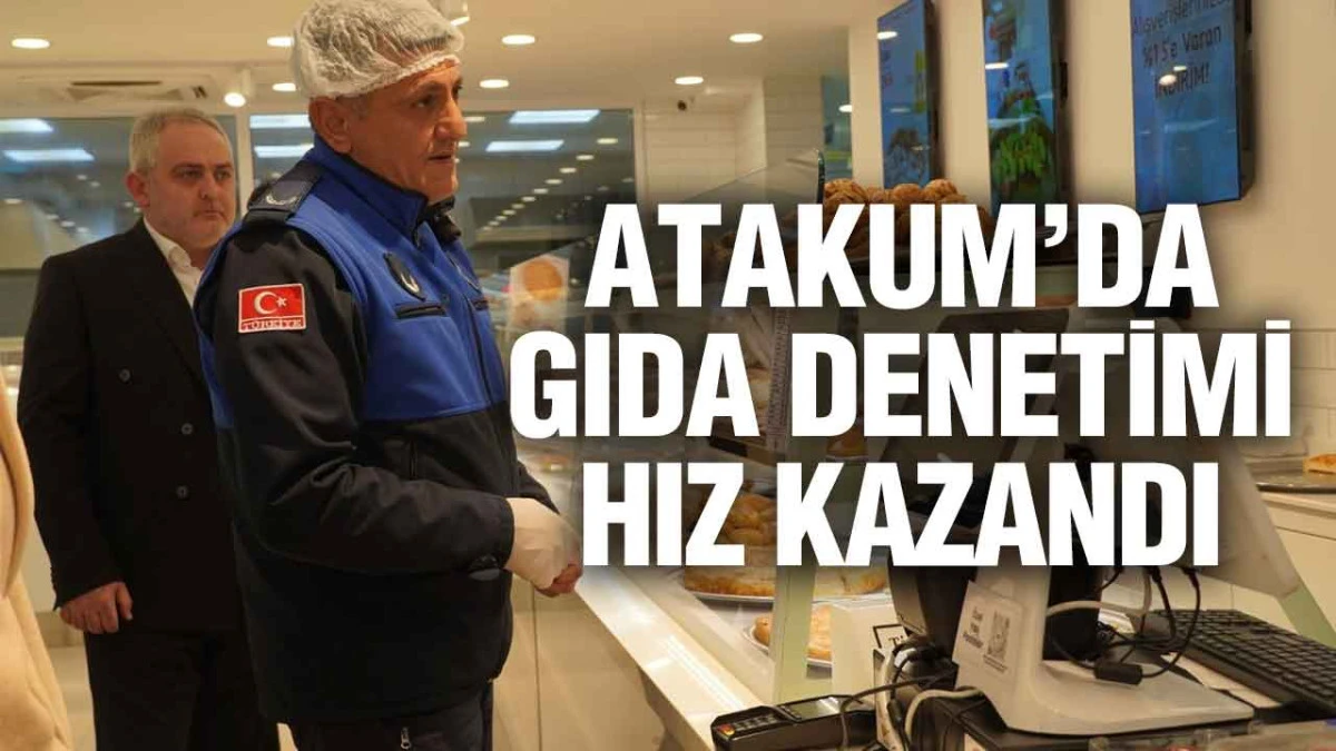 Başkan Serhat Türkel, Atakum’da gıda denetimlerine hız kazandırdı