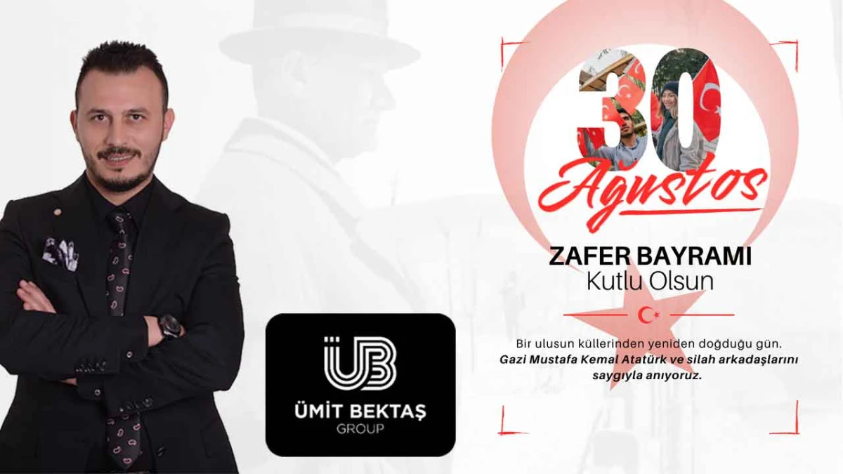 Bektaş Grup &Uuml;mit Bektaş, 30 Ağustos Zafer Bayramı