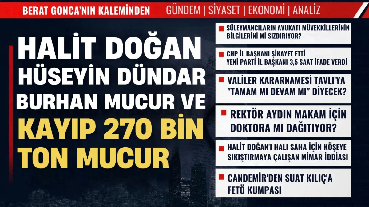 Burhan Mucur ve Kayıp 270 Bin Ton Mucur