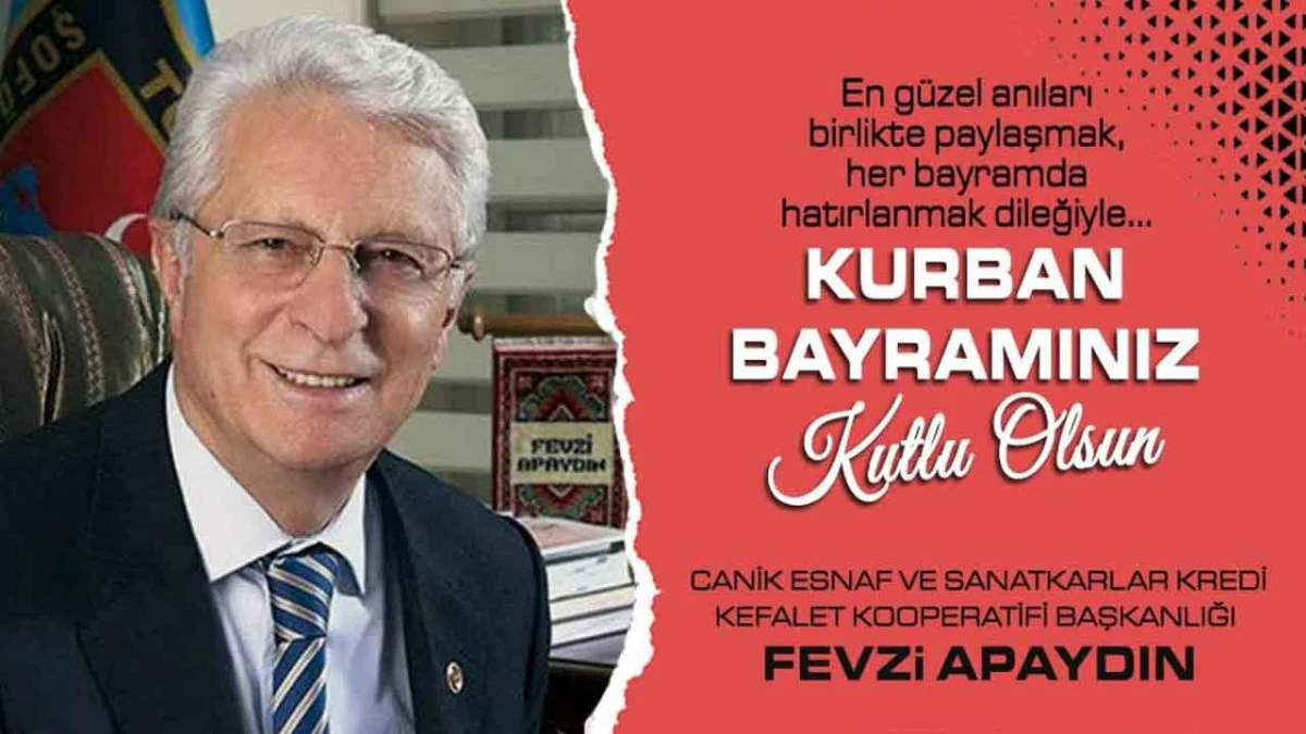 Canik Esnaf Sanatkarlar Kredi Kefalet Kooperatifi Başkanlığı Fevzi Apaydın, Kurban Bayramı