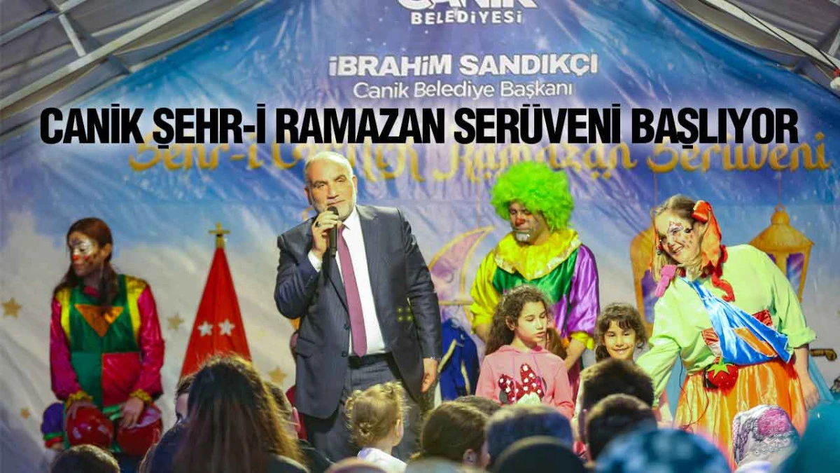 Canik Şehr-i Ramazan Ser&uuml;veni Başlıyor