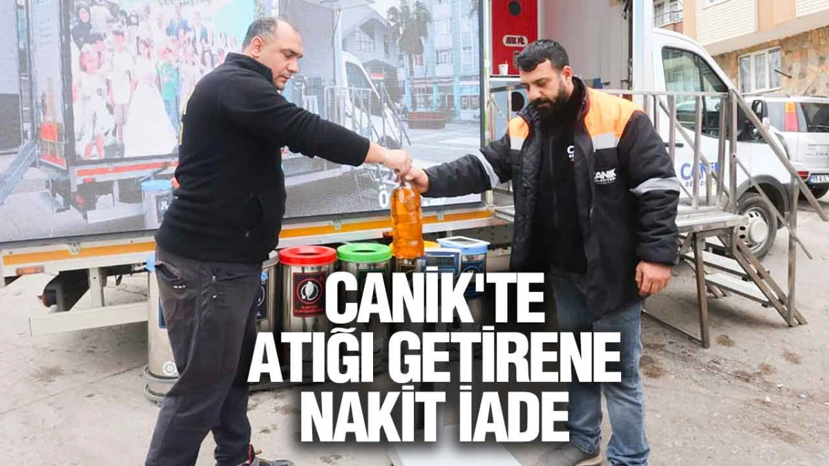 Canik'te Atığı Getirene Nakit İade