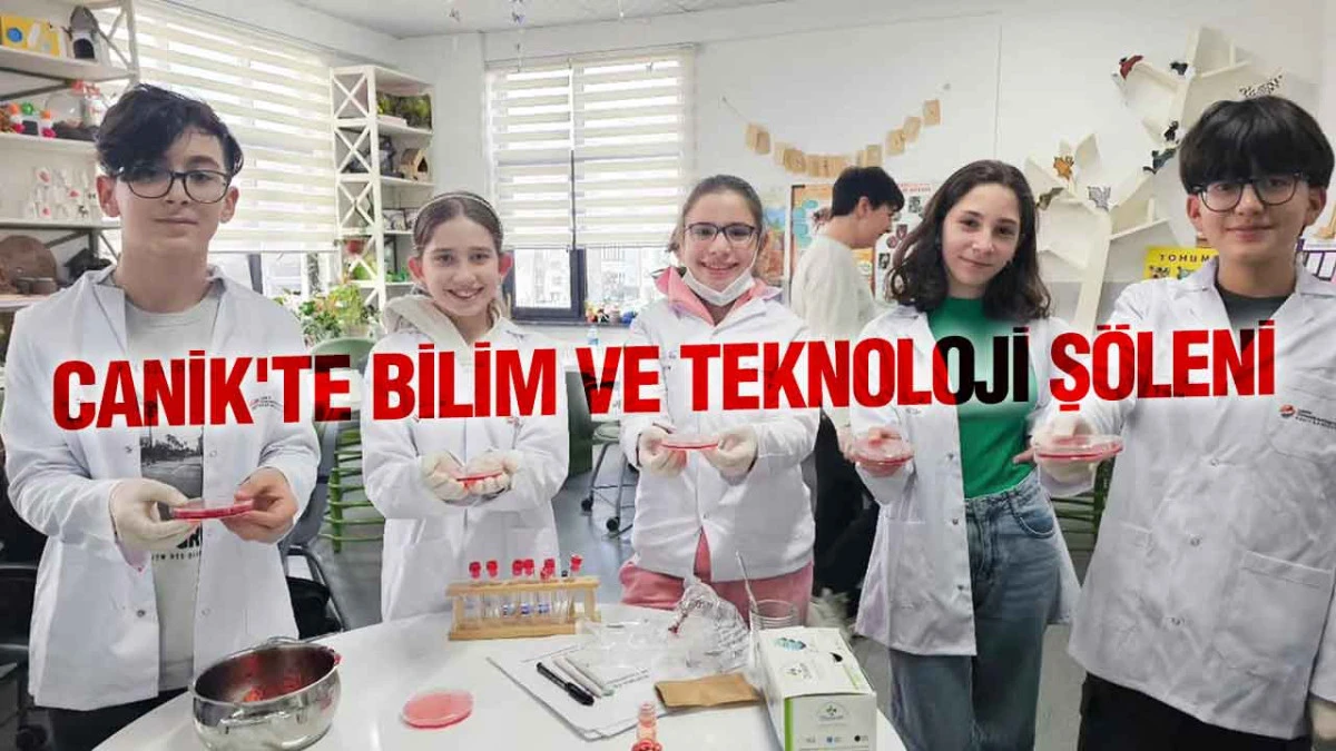 Canik'te Bilim ve Teknoloji Ş&ouml;leni