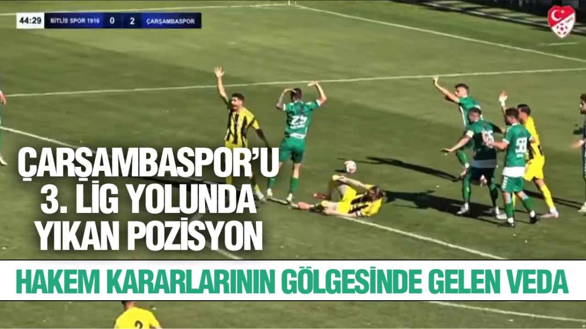 &Ccedil;arşambaspor&rsquo;un 3. Lig R&uuml;yası Finalde Yıkıldı