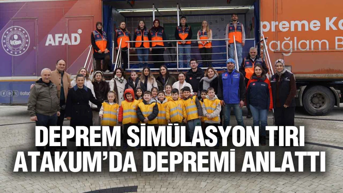 Deprem Sim&uuml;lasyon Tırı Atakum&rsquo;da