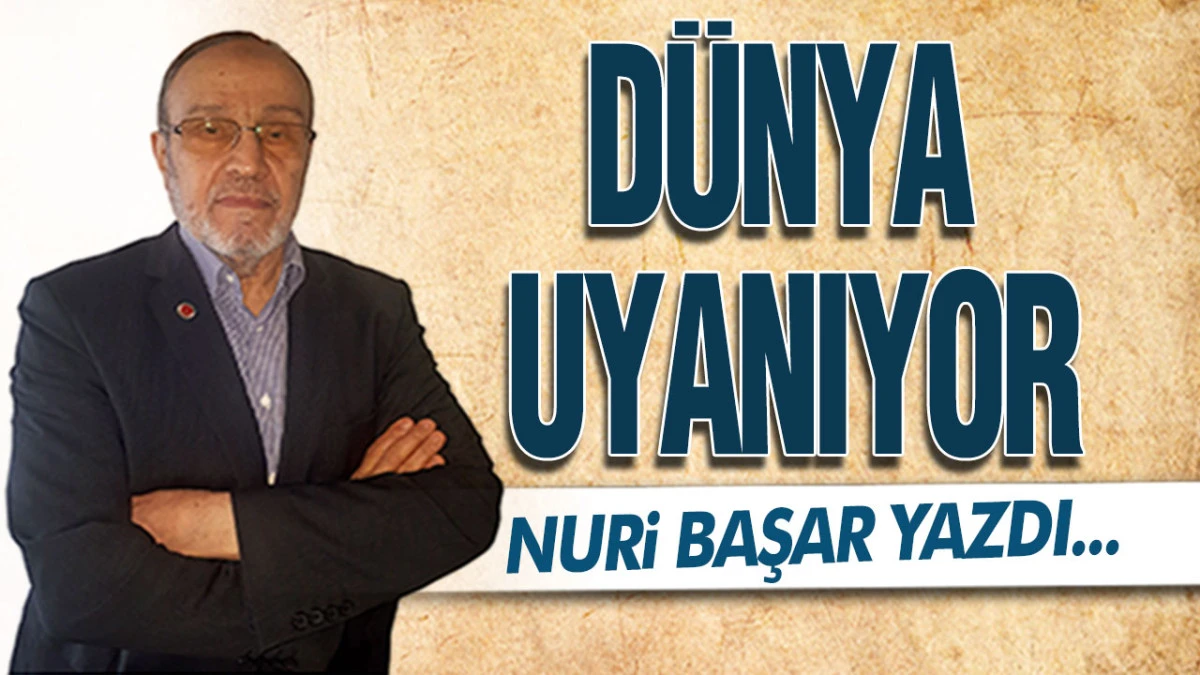 D&uuml;nya Uyanıyor