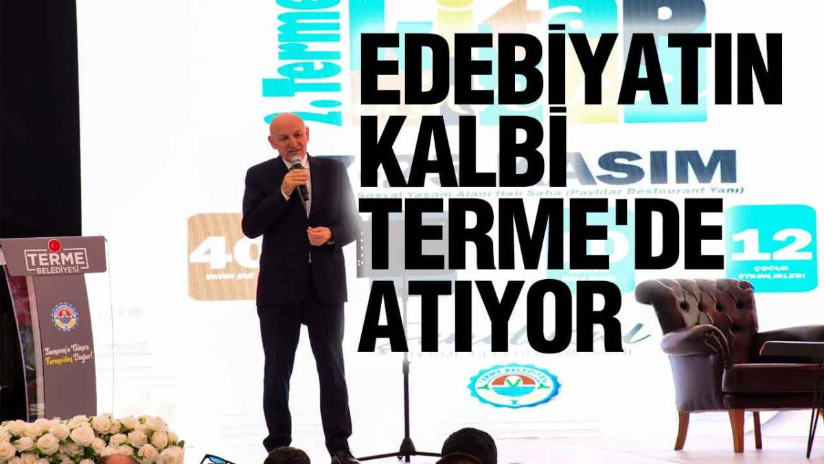 Edebiyatın Kalbi Terme'de Atıyor