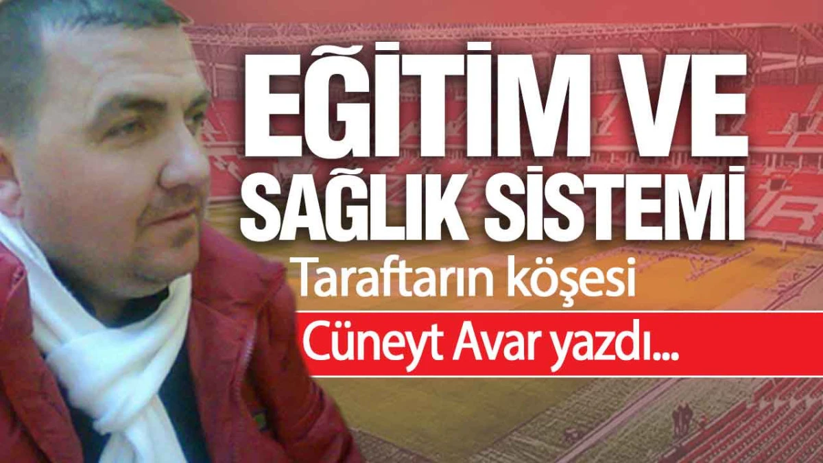 Eğitim ve Sağlık Sistemi