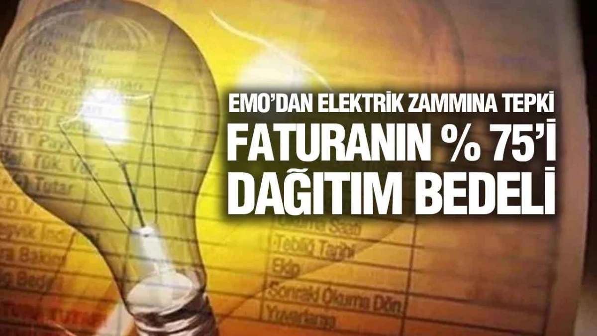 Elektrikte Yeni Zam Tartışması: EMO&rsquo;dan &lsquo;Adaletsiz Fatura&rsquo; Uyarısı