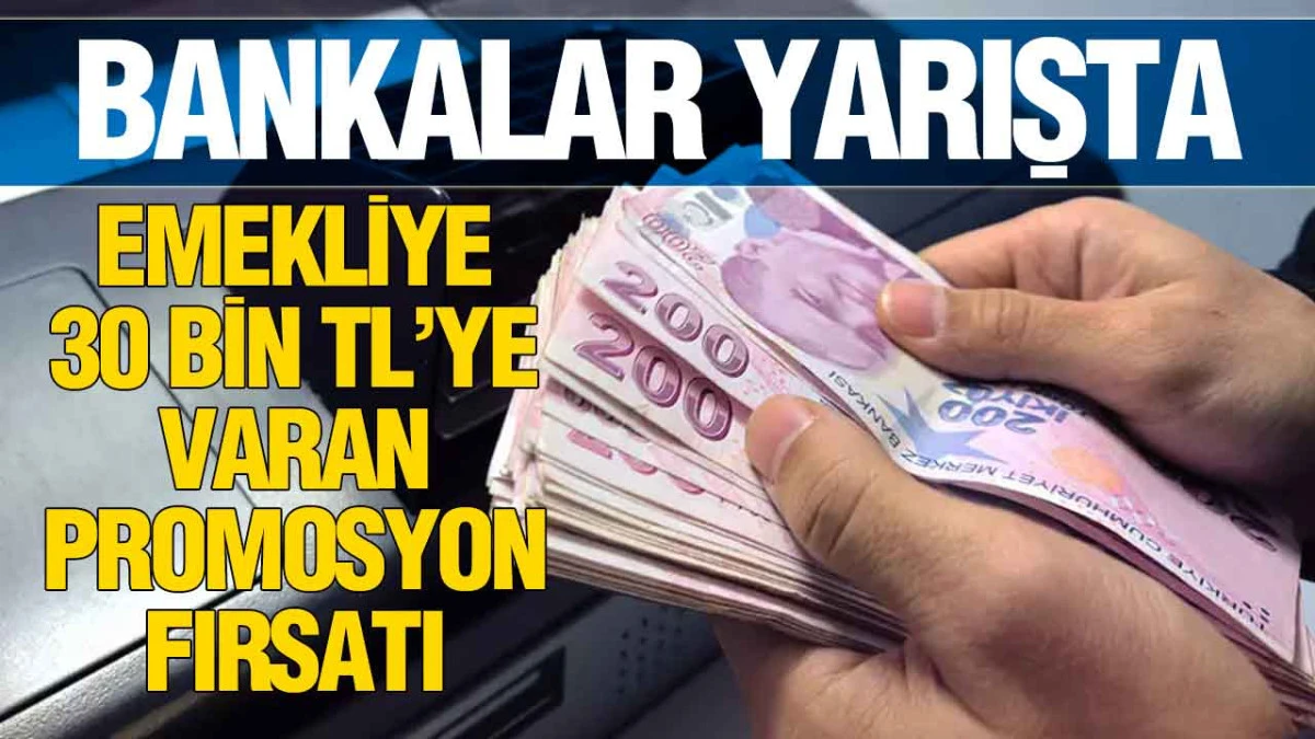 Emekli Promosyonları 2026 Nisan Ayı i&ccedil;in G&uuml;ncellendi: Hangi Banka Ne Kadar Veriyor?