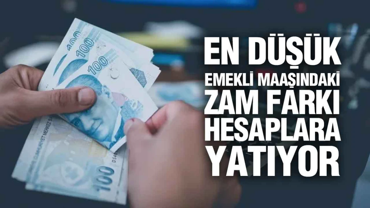 Emeklilerin Maaş Farkını Alacağı Tarih Belli Oldu