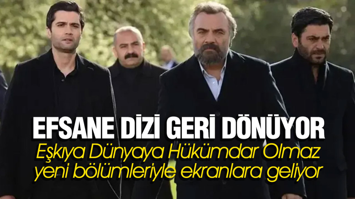 Eşkıya Dünyaya Hükümdar Olmaz yeni bölümleriyle ekranlara geliyor