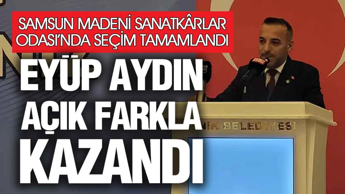 Ey&uuml;p Aydın, Samsun Madeni Sanatk&acirc;rlar Odası&rsquo;nda Yeniden Başkan