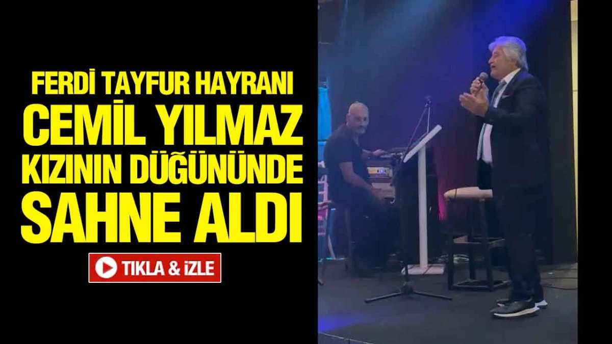 Ferdi Tayfur Hayranı Cemil Yılmaz, Kızının Düğününde Sahne Aldı