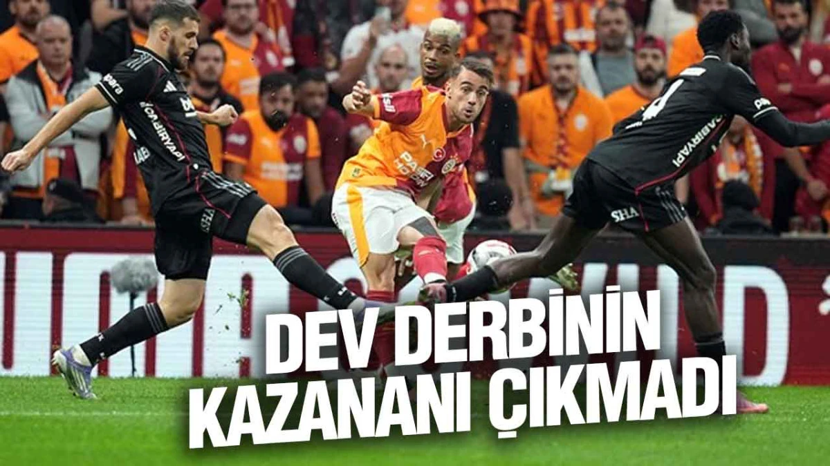 Galatasaray 1-1 Beşiktaş Maç Özeti 