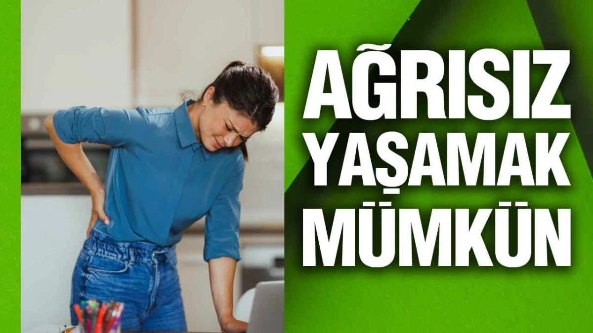 Günlük Hayatta Yapılacak Değişikliklerle Sırt Ağrıları Engellenebilir