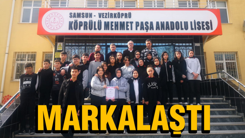 Köprülü Mehmet Paşa Anadolu Lisesi Markalaştı
