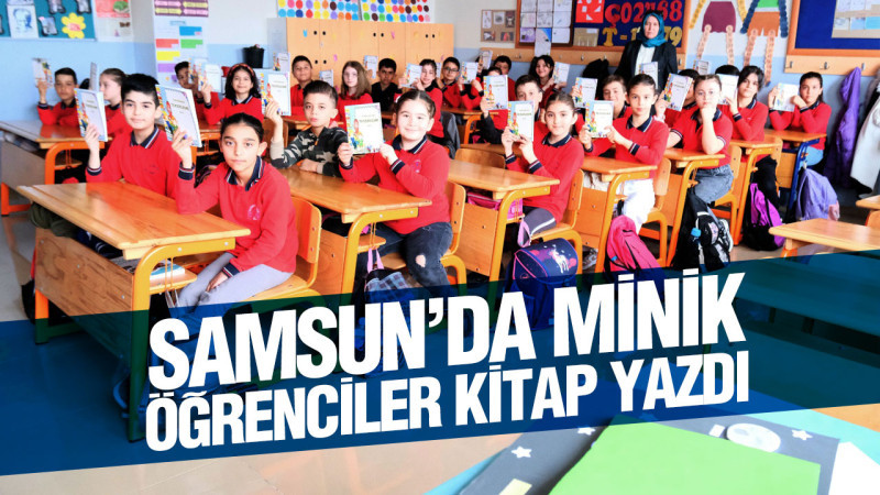 Samsun’da Minik Öğrenciler Kitap Yazdı