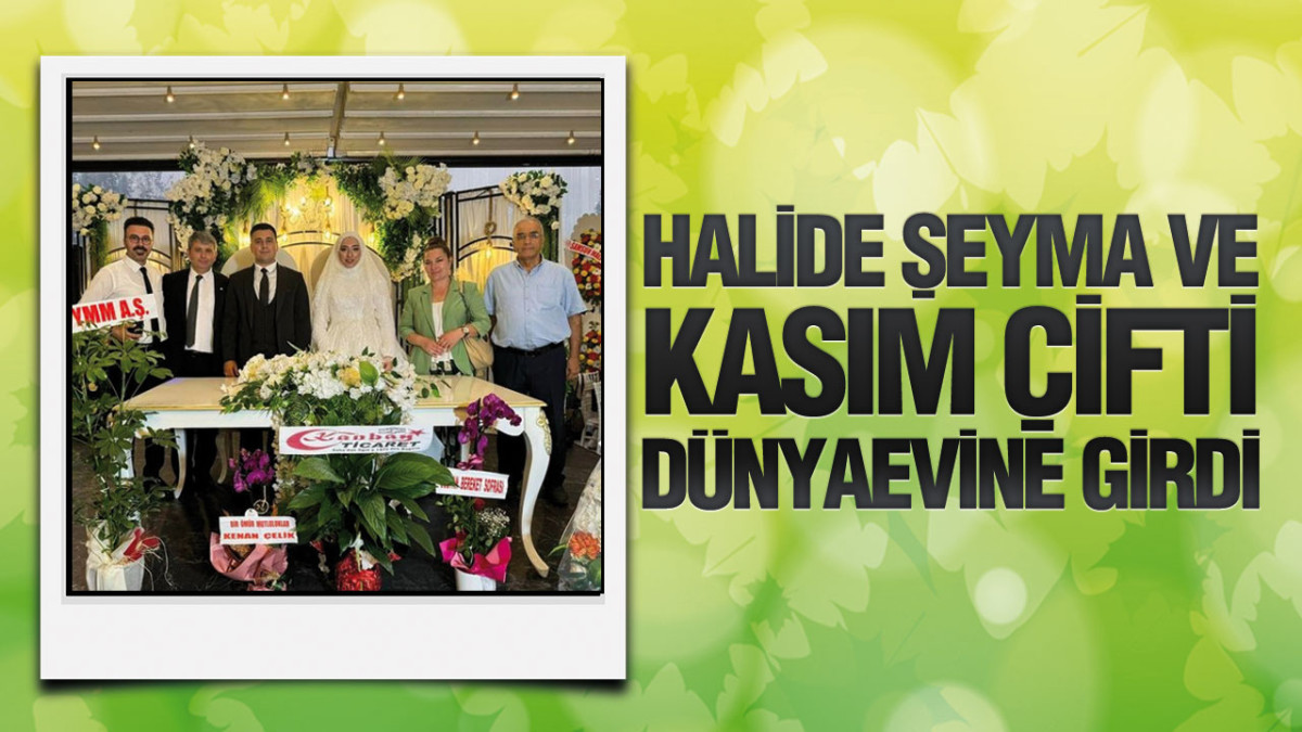 Halide Şeyma Ve Kasım Çifti Dünyaevine Girdi