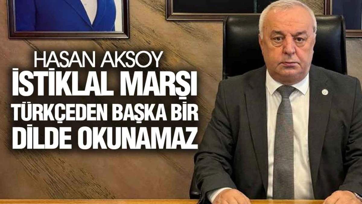 Hasan Aksoy&rsquo;dan İstiklal Marşı ve Atat&uuml;rk Tartışmalarına Sert Tepki