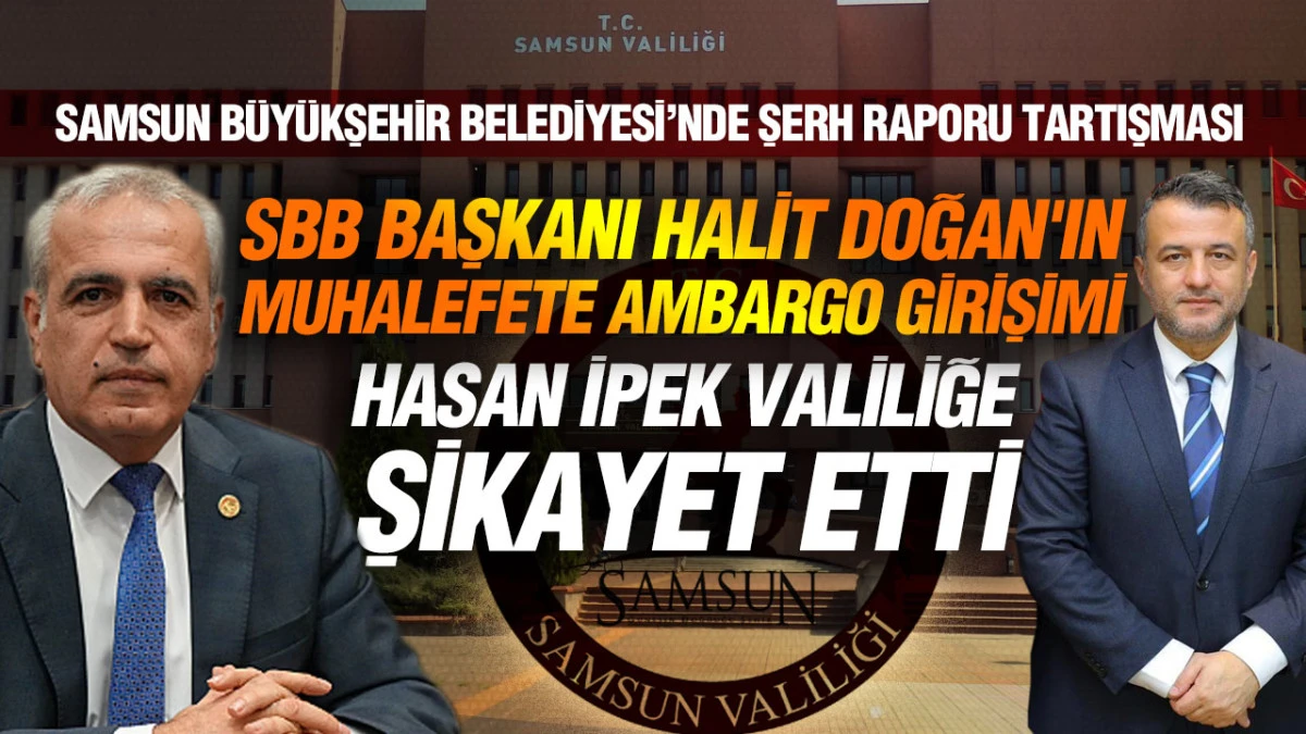 Hasan İpek&rsquo;ten Samsun Valiliği&rsquo;ne SBB başvurusu: &lsquo;Şerh raporum neden yayımlanmadı?&rsquo;