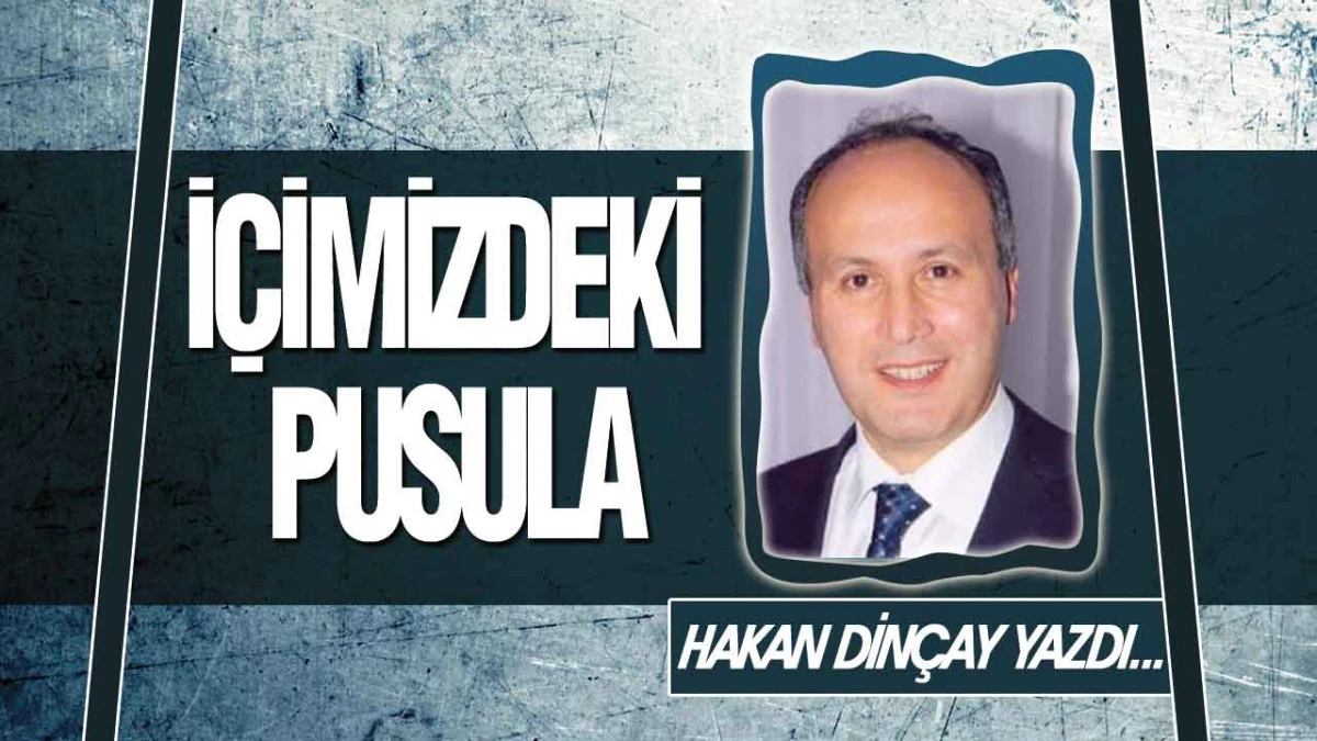 İçimizdeki Pusula
