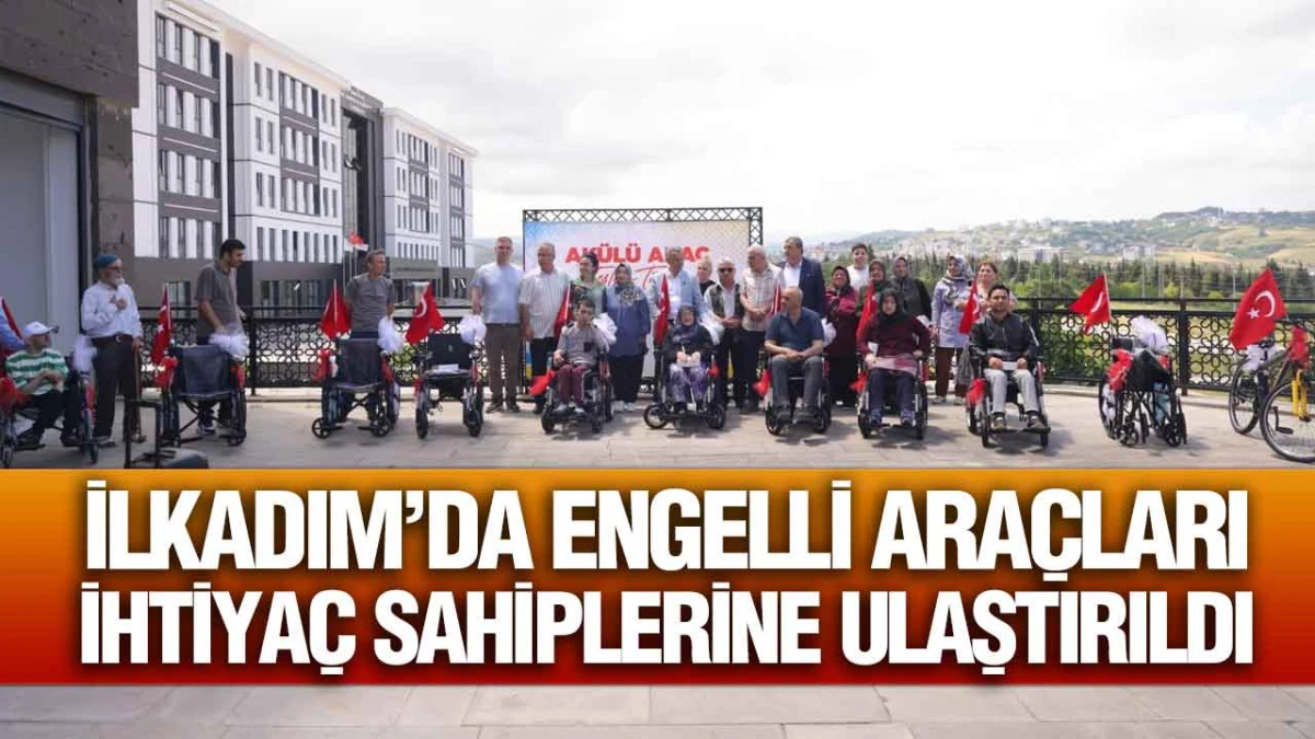 İlkadım&rsquo;da Engelli Ara&ccedil;ları İhtiya&ccedil; Sahiplerine Ulaştırıldı