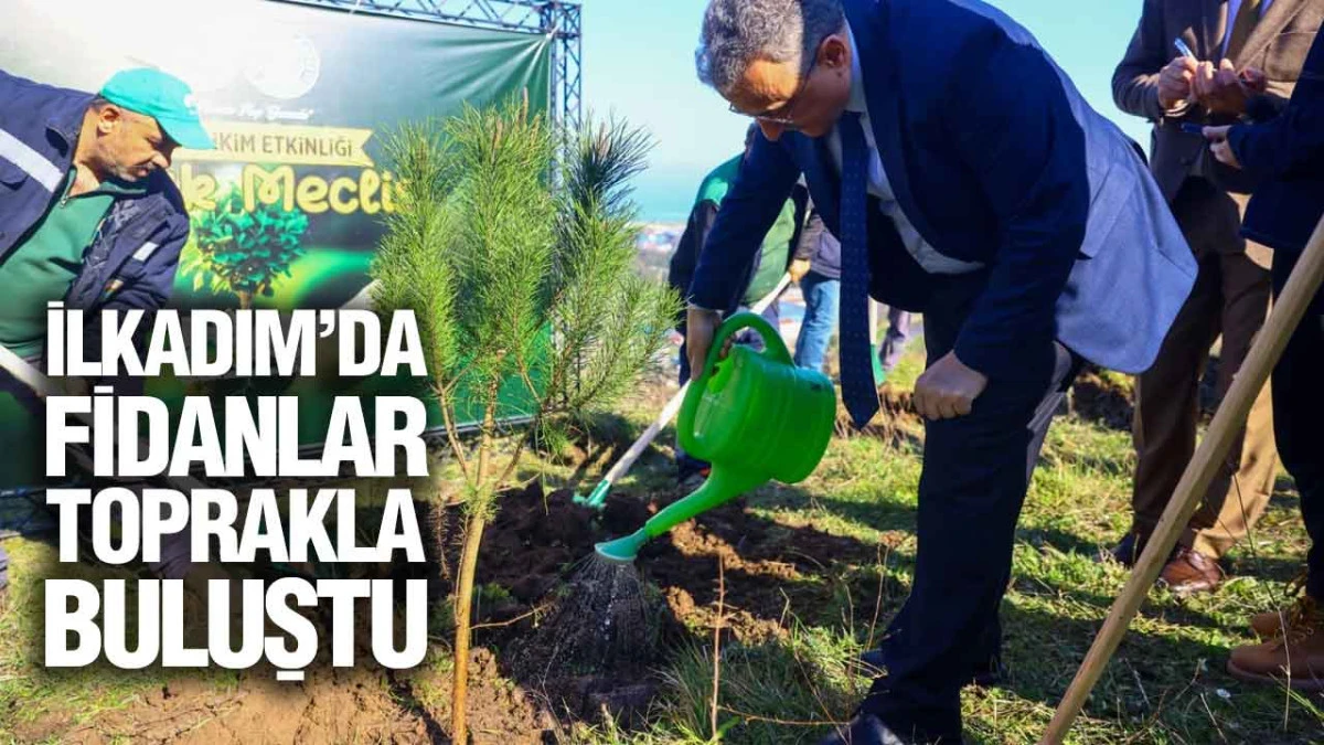 İlkadım&rsquo;da Fidanlar Toprakla Buluştu