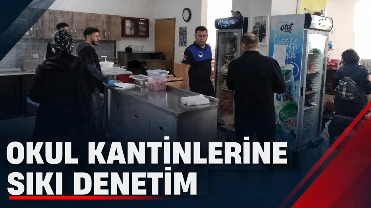 İlkadım&rsquo;da Okul Kantinlerine Sıkı Denetim