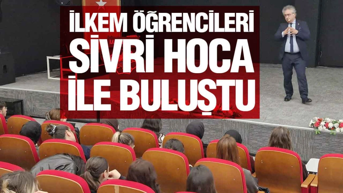 İLKEM &Ouml;ğrencileri &lsquo;Sivri Hoca&rsquo; ile Buluştu
