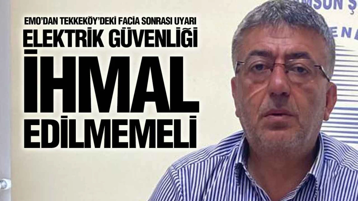 İş&ccedil;i &Ouml;l&uuml;mleri Sonrası EMO Harekete Ge&ccedil;ti: Denetimler Artırılmalı