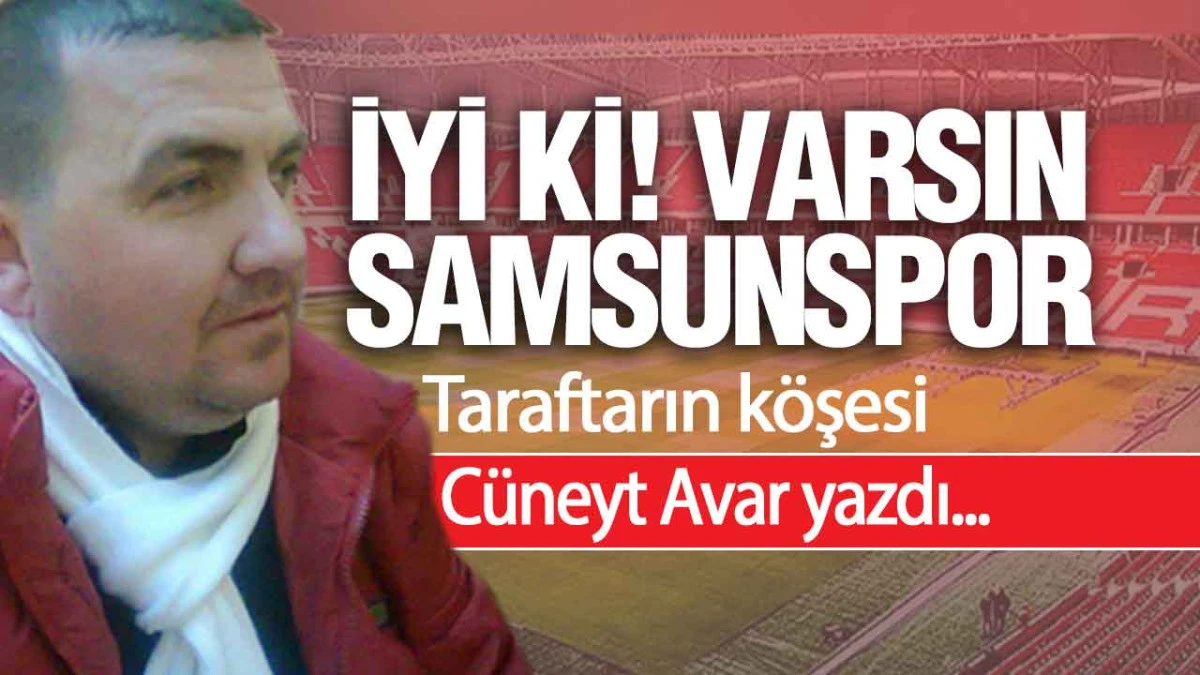 İyi Ki! Varsın Samsunspor