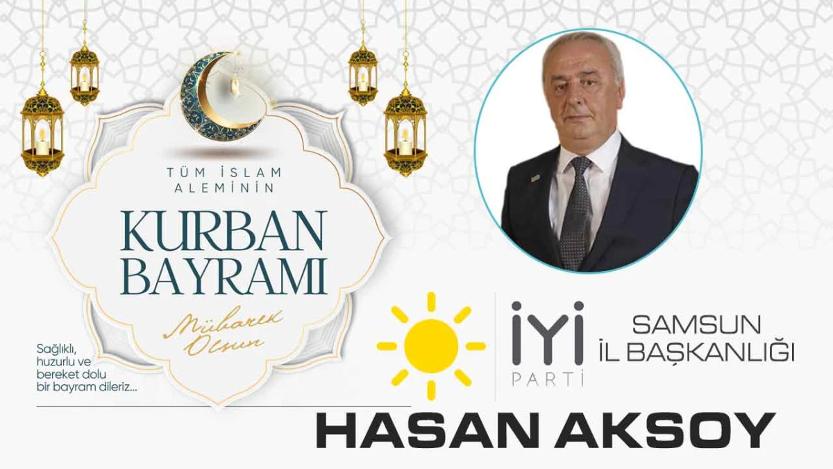 İYİ Parti Samsun İl Başkanlığı Hasan Aksoy, Kurban Bayramı