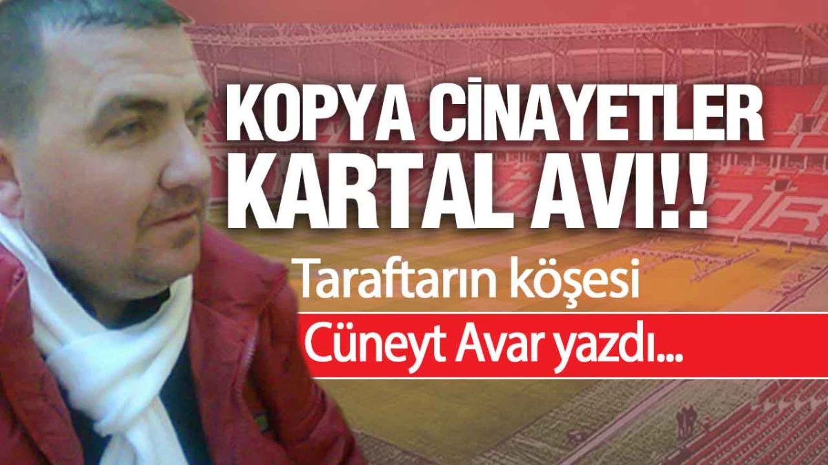 Kopya Cinayetler Kartal Avı!!