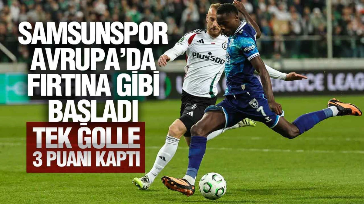 LEGİA VARŞOVA: 0 SAMSUNSPOR A.Ş.: 1