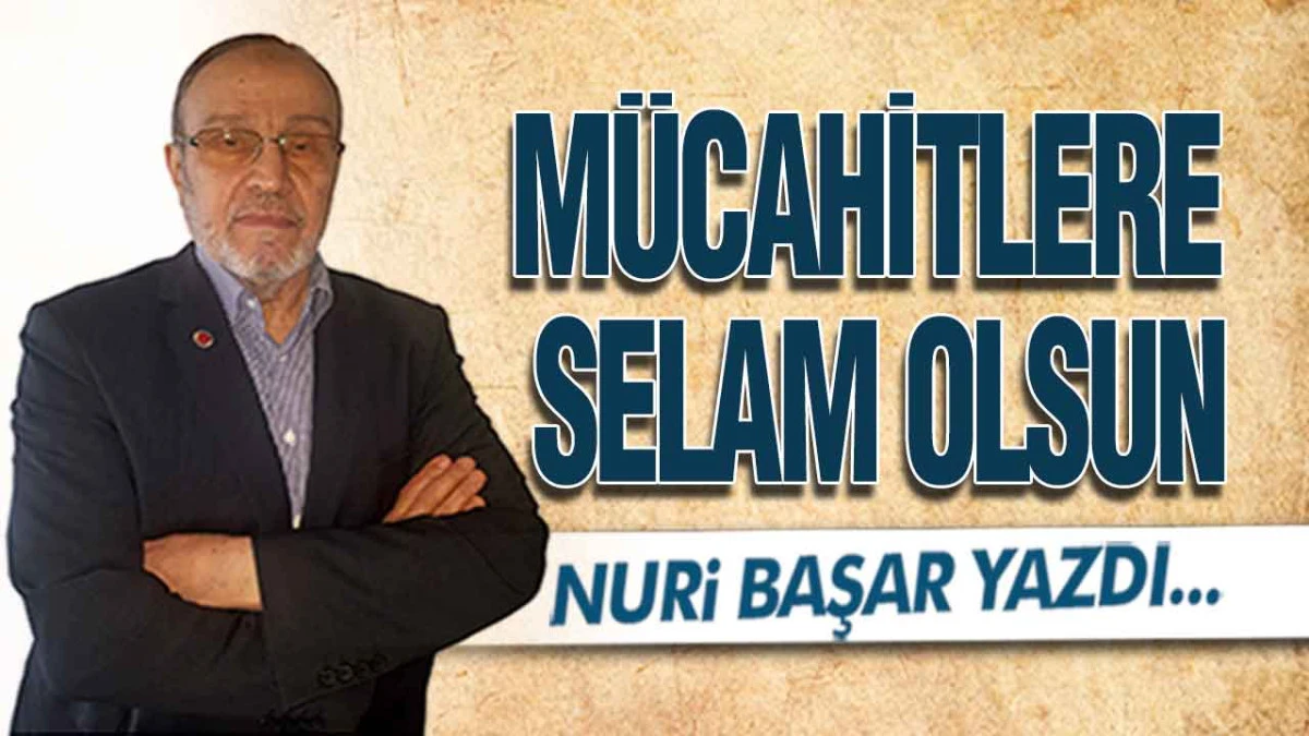 Mücahitlere Selam Olsun
